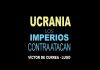 DOCUMENTAL | Ucrania, los imperios contraatacan ucrania Imperios contraatacan